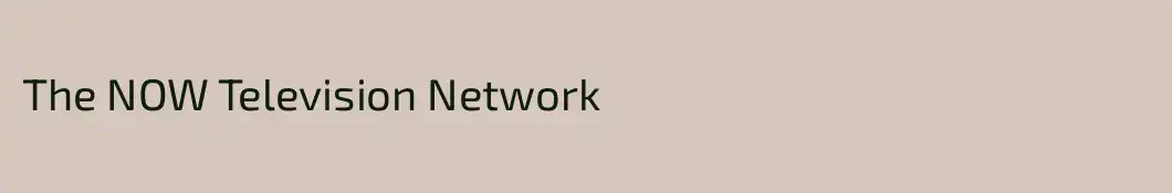 The NOW Television Network